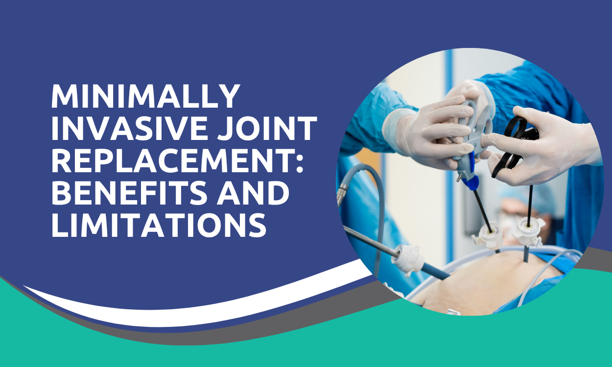 Minimally Invasive Joint Replacement: